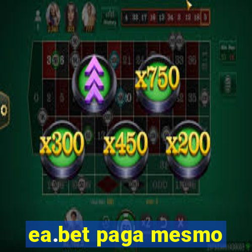 ea.bet paga mesmo